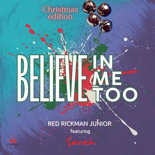 Believe in me Too (Christmas edition)