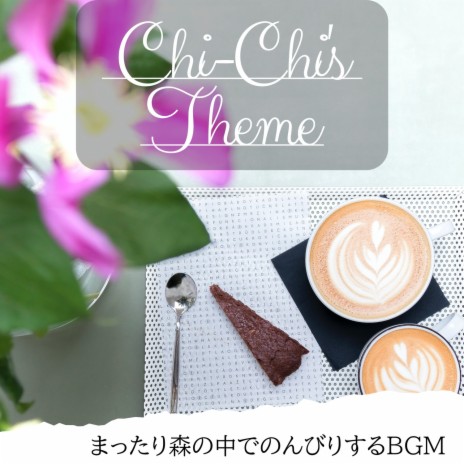 Chi-Chi's Theme - Aroma of Cappuccino MP3 Download & Lyrics