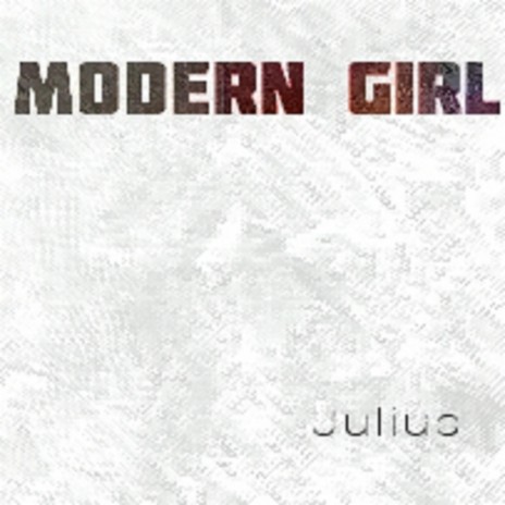 Modern Girl | Boomplay Music