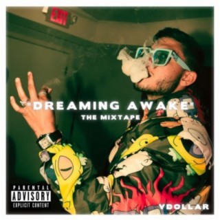 Dreaming Awake The Mixtape