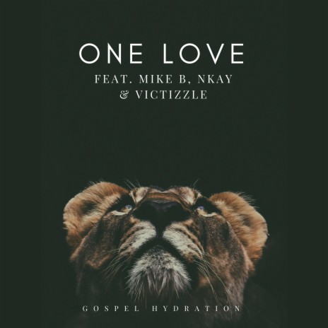 One Love ft. Victizzle, Nk & Mike B | Boomplay Music