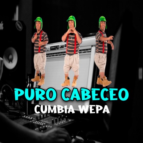 Puro Cabeceo Cumbia | Boomplay Music