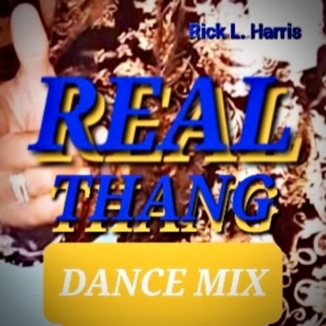 REAL THANG (Dance Mix) | Boomplay Music