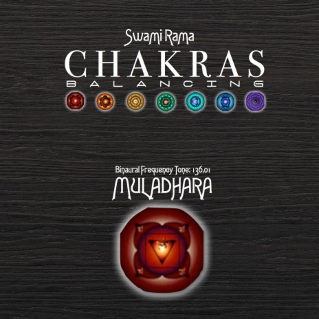Swami Rama Chakra Balancing - Mulhadara (Binaural Frequency Tone: 136,01hz)