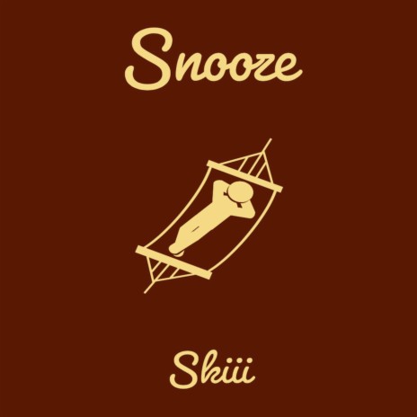 Snooze | Boomplay Music