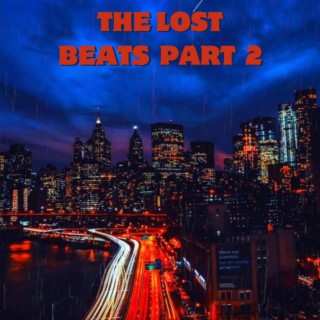 THE LOST BEATS PART 2