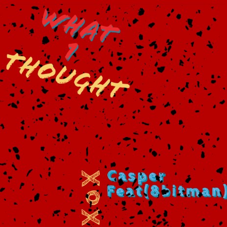 What 1 Thought ft. 8bitman | Boomplay Music