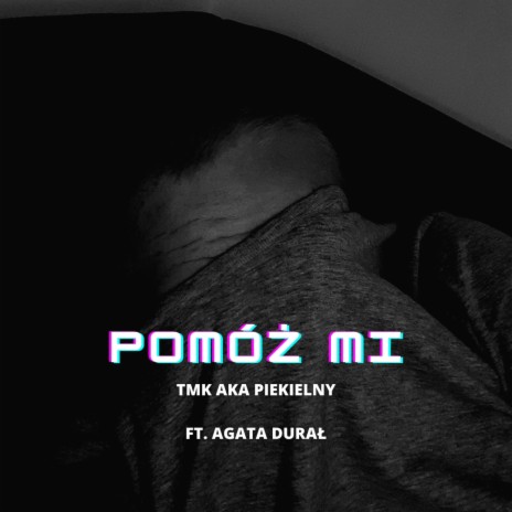 Pomóż mi ft. Agata Durał