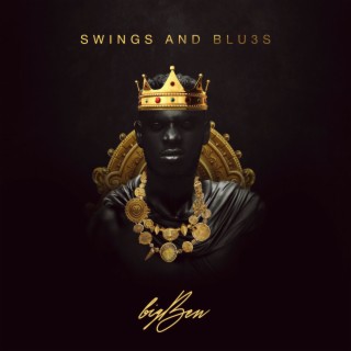 Swings & Blu3s | Boomplay Music
