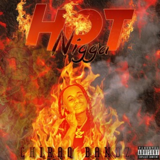 Hot nigga