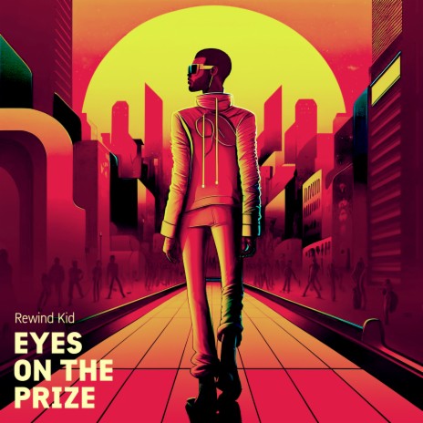 Eyes on the Prize | Boomplay Music