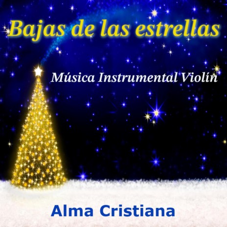 Bajas de las estrellas (Música Instrumental Violín) | Boomplay Music