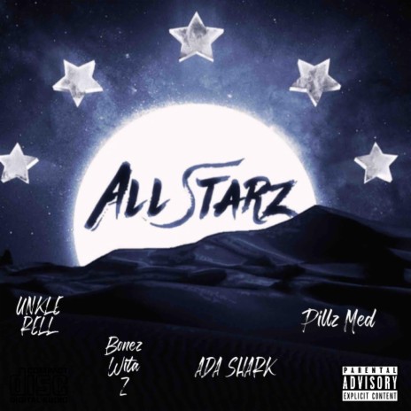All Starz ft. Unkle Rell, It’s Shark & Pillz Med | Boomplay Music