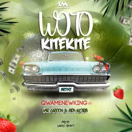 Woto Kitekite ft. Mr. Green & Adi-kora | Boomplay Music