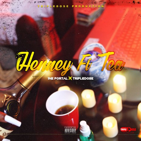Henney Fi Tea (Raw) ft. Tripledose Production | Boomplay Music