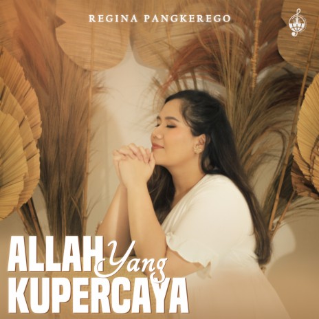 Allah Yang Ku Percaya | Boomplay Music