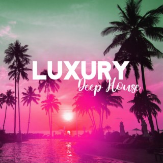 Luxury Deep House: Midnight Good Vibes, Summer Tropical House