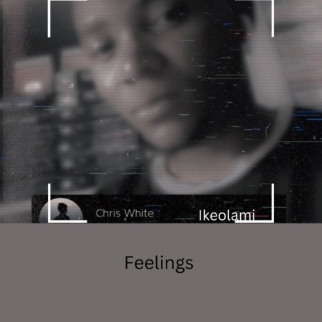 Feelings ft. Ikeolami | Boomplay Music