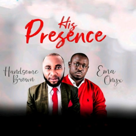 His Presence ft. Ema Onyx
