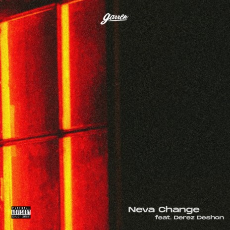 Neva Change | Boomplay Music