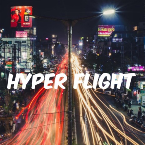 Hyper Flight