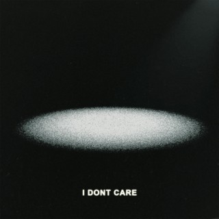 I Don't Care lyrics | Boomplay Music