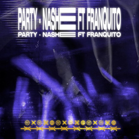 PARTY ft. Franquito | Boomplay Music