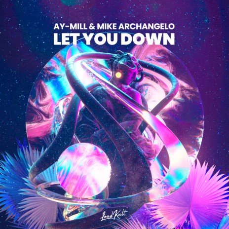 Let You Down ft. Mike Archangelo | Boomplay Music