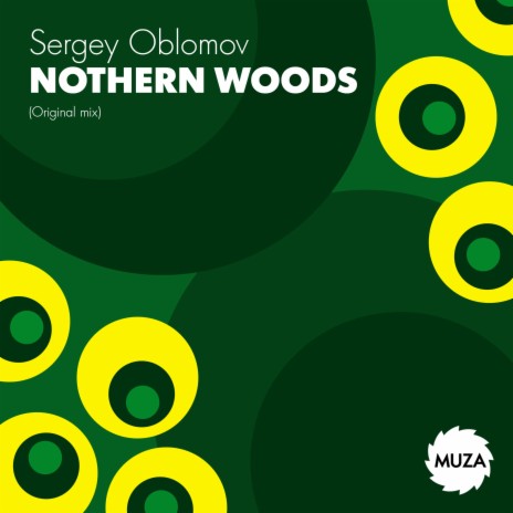 Nothern Woods (Original Mix) | Boomplay Music