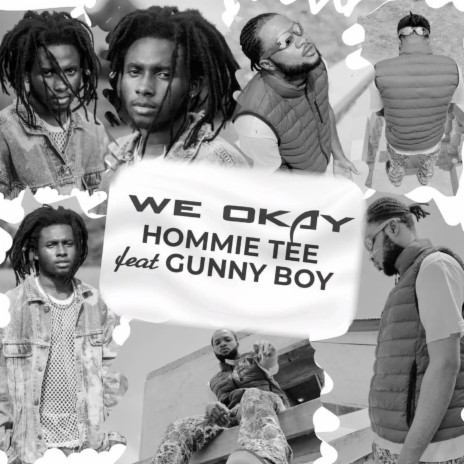We Okay ft. Gunny Boy | Boomplay Music
