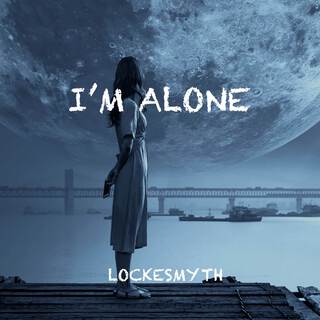 I'm Alone