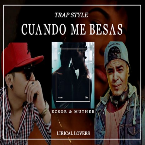 Cuando Me Besas ft. Muther | Boomplay Music