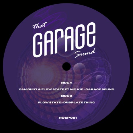 Garage Sound (Radio Edit) ft. Flow State, Mc Kie & Michael Pieterse | Boomplay Music