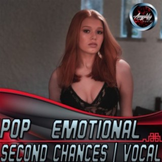 Pop Emotional Vocal Lyrics Midtempo Second Chances