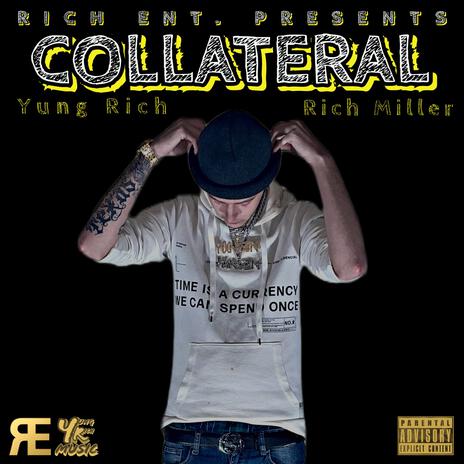 Collateral ft. Rich Miller | Boomplay Music