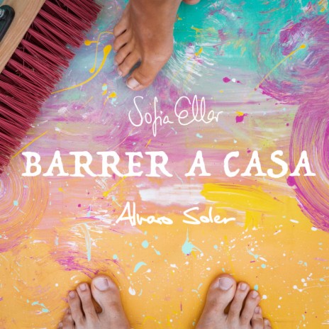 Barrer a Casa ft. Alvaro Soler | Boomplay Music