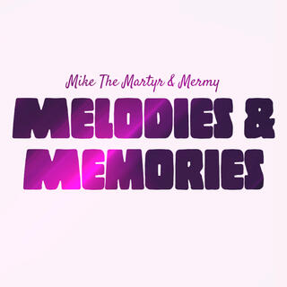 Melodies And Memories