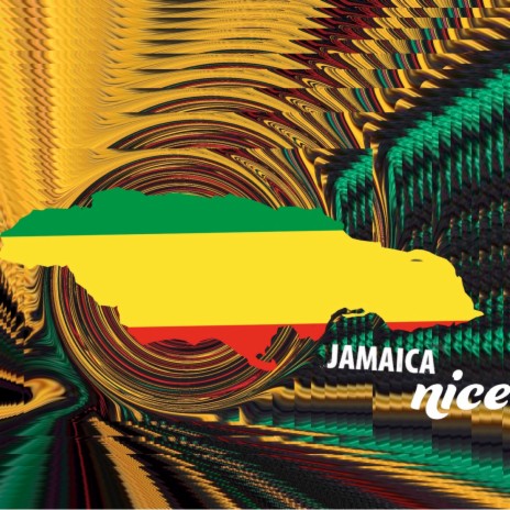 Jamaica Nice | Boomplay Music