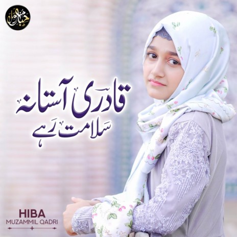 Qadri Astana Salamat Rahe | Boomplay Music