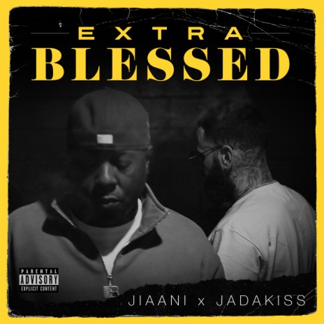 Extra Blessed ft. Jadakiss | Boomplay Music