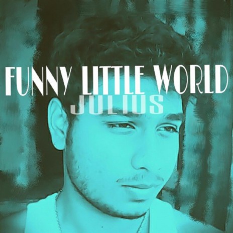 Funny Little World | Boomplay Music