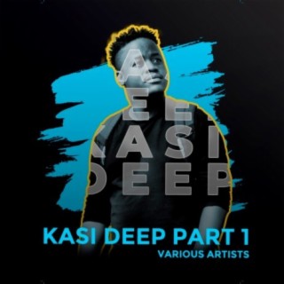 Kasi Deep, Pt. 1