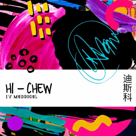 Hi - Chew