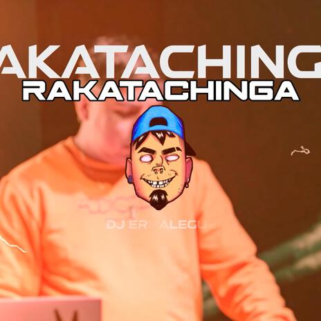 RAKATACHINGA | Boomplay Music