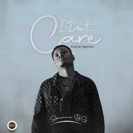 I Don't Care | Boomplay Music