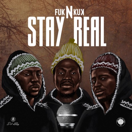Stay Real ft. Dj Alla | Boomplay Music