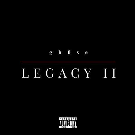 Legacy II | Boomplay Music