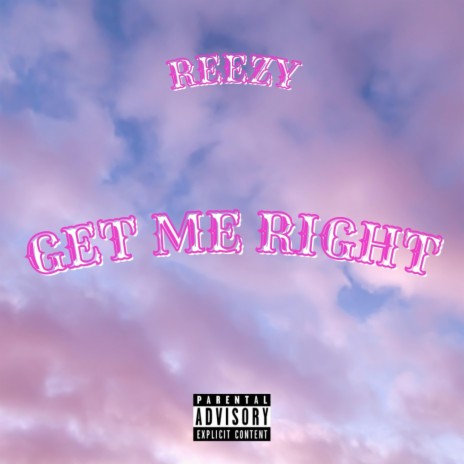 Get me Right | Boomplay Music