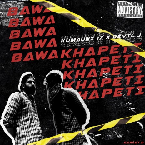 BAWA KHAPETI ft. Devil J