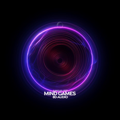 Mind Games (8D Audio) ft. (((()))) | Boomplay Music